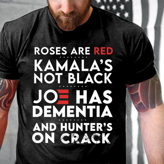Rose Is Red , Joe Has Dementia T-shirt